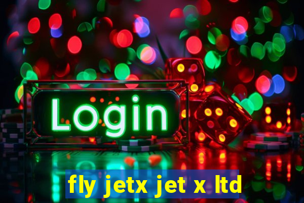 fly jetx jet x ltd