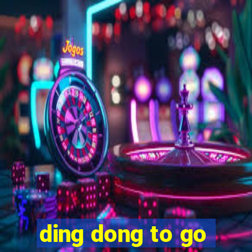 ding dong to go