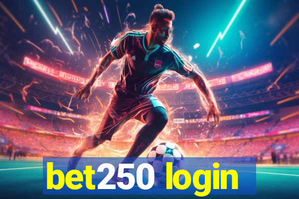 bet250 login