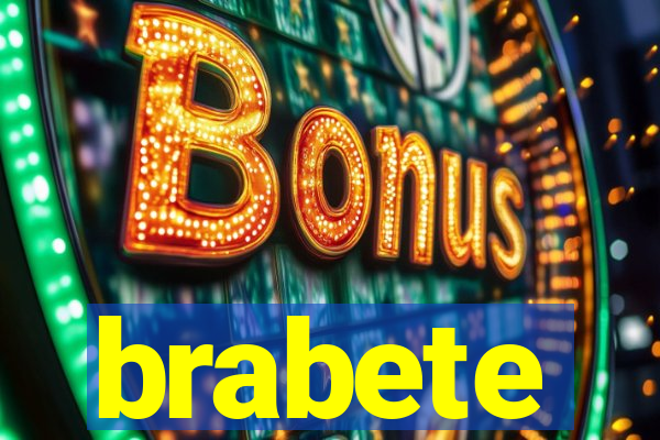 brabete