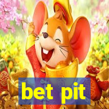 bet pit