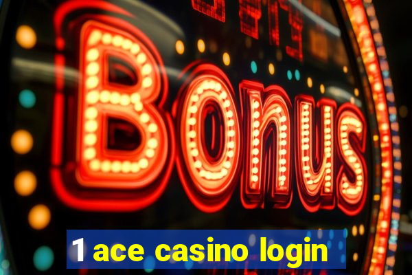 1 ace casino login