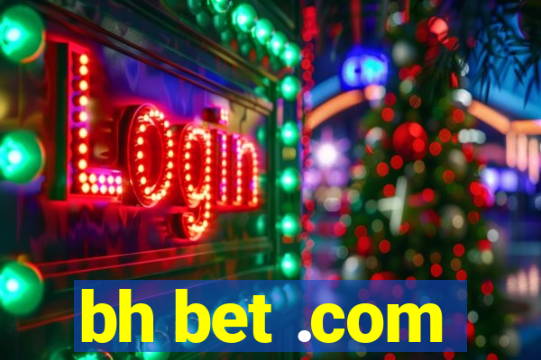 bh bet .com