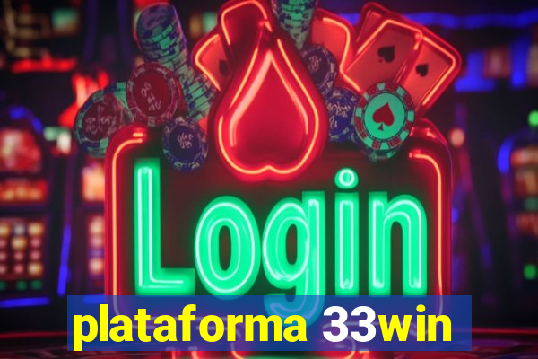 plataforma 33win