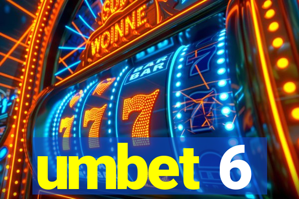 umbet 6