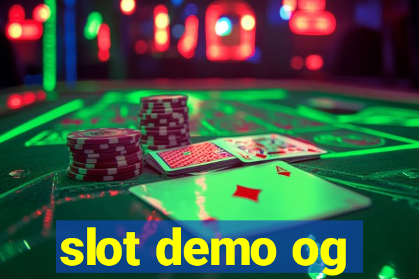 slot demo og