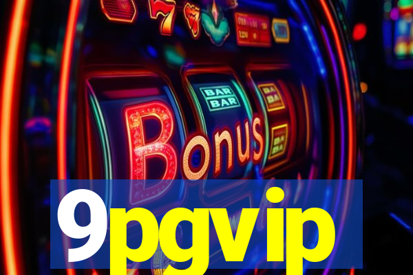 9pgvip