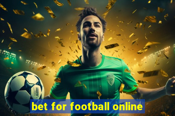 bet for football online