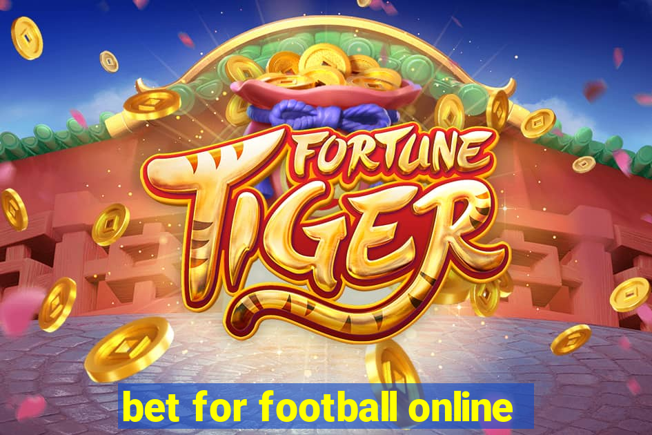 bet for football online