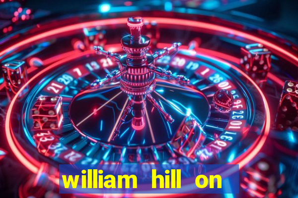 william hill on line betting