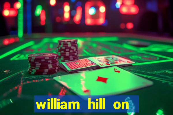 william hill on line betting