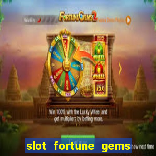 slot fortune gems - jili games