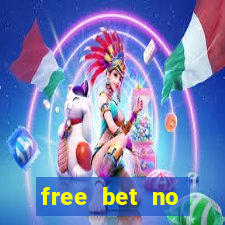 free bet no deposit casino