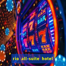 rio all-suite hotel and casino las vegas nv