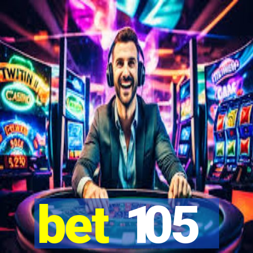 bet 105