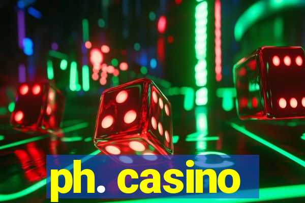 ph. casino