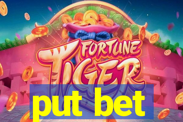 put bet