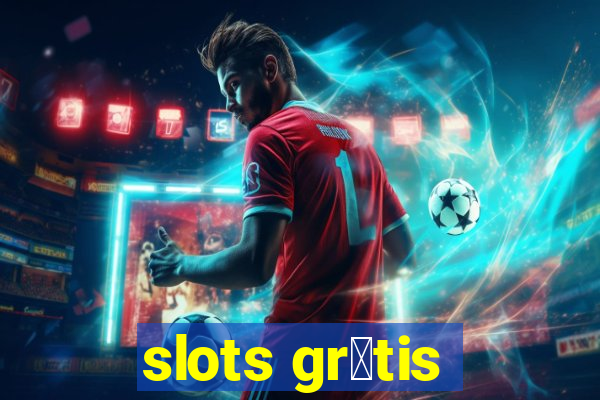 slots gr谩tis