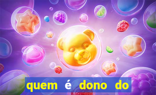 quem é dono do jogo do tigrinho