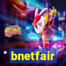 bnetfair