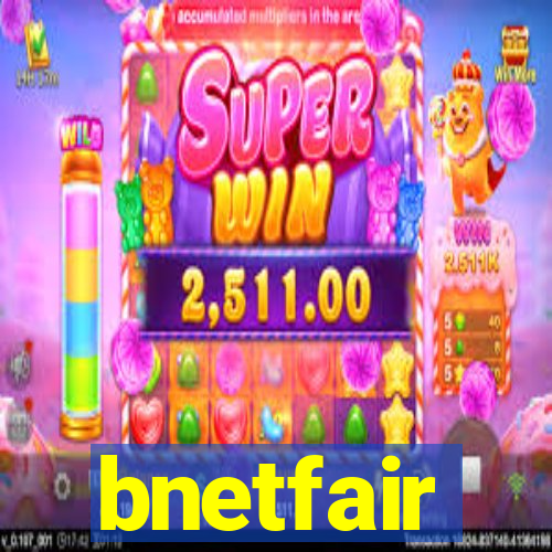 bnetfair