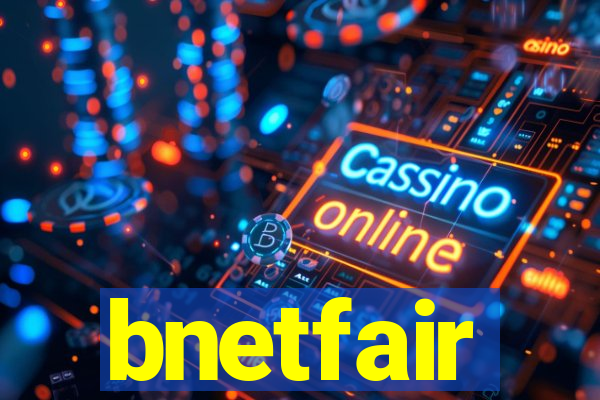 bnetfair