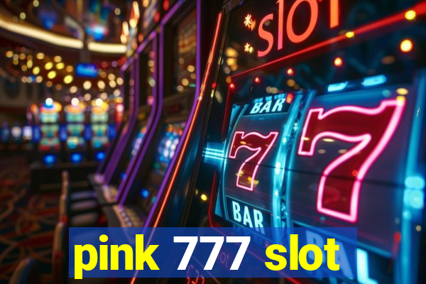 pink 777 slot