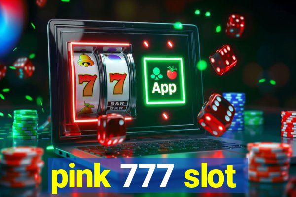 pink 777 slot