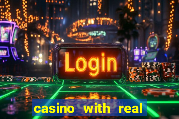 casino with real money online