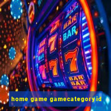 home game gamecategoryid