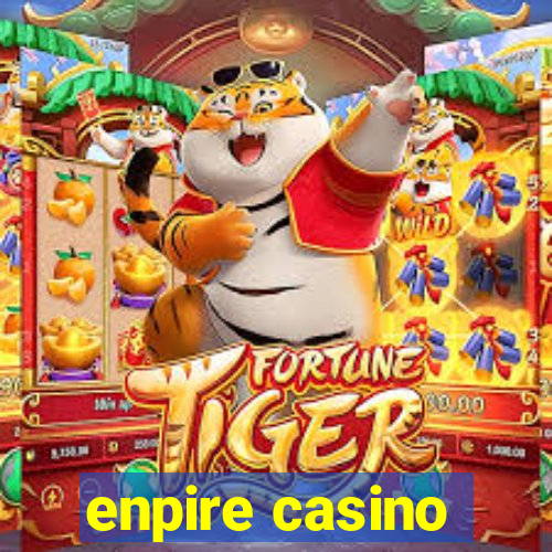 enpire casino