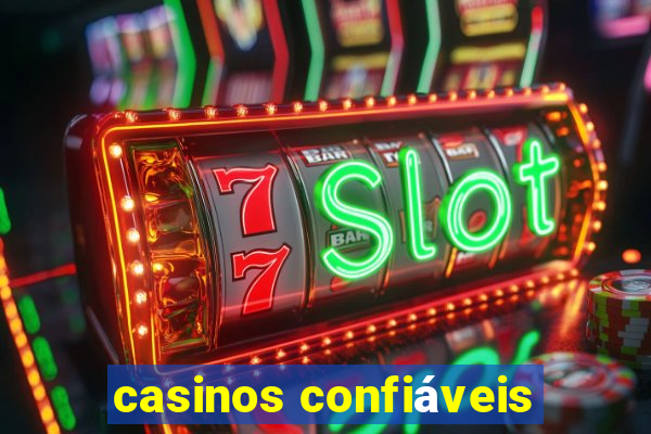 casinos confiáveis