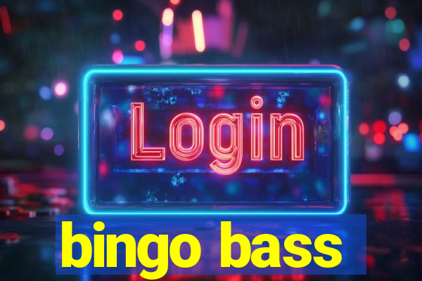 bingo bass