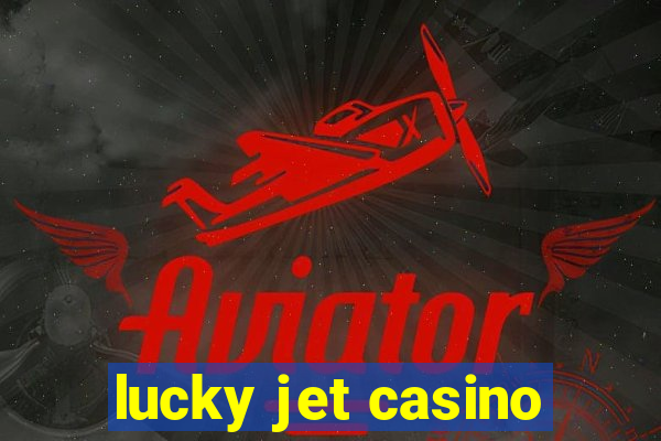 lucky jet casino