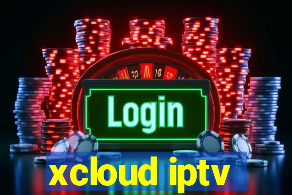 xcloud iptv