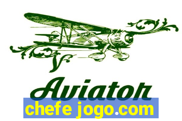 chefe jogo.com