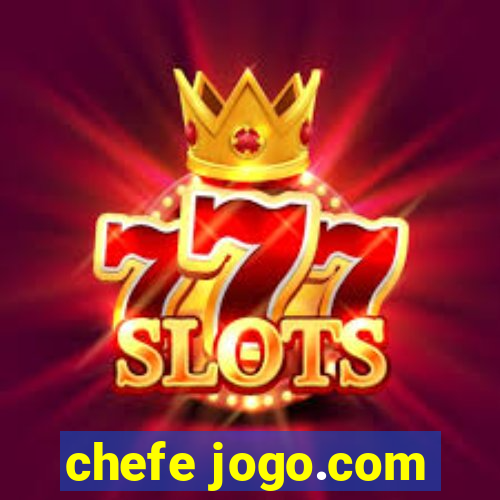 chefe jogo.com