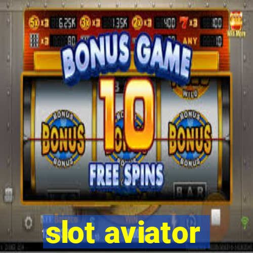 slot aviator