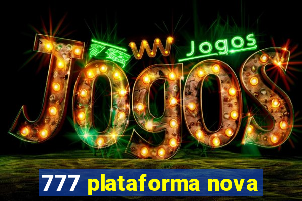 777 plataforma nova