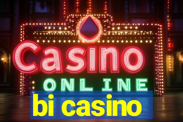 bi casino