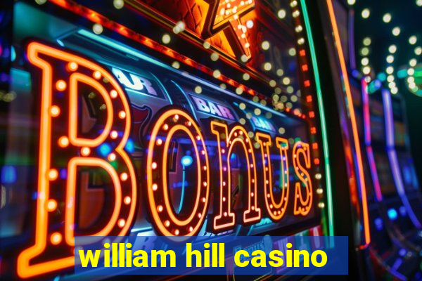 william hill casino