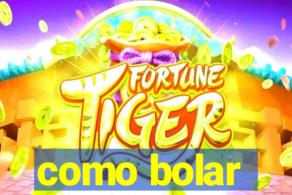 como bolar