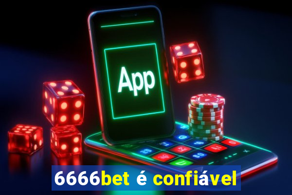 6666bet é confiável