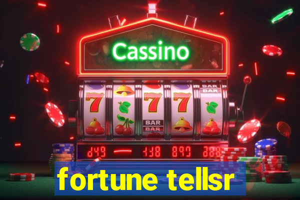 fortune tellsr