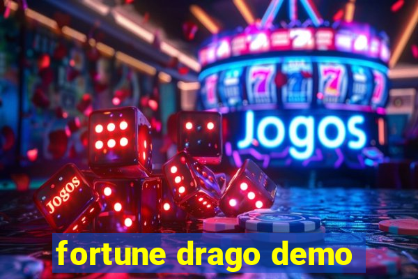 fortune drago demo