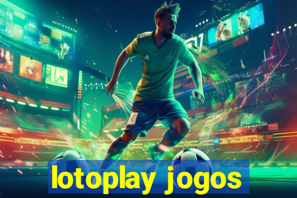 lotoplay jogos