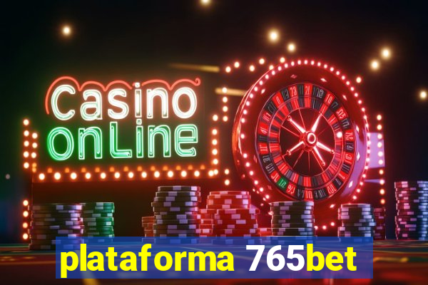 plataforma 765bet