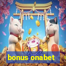 bonus onabet