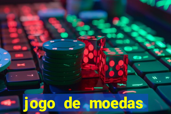 jogo de moedas para jogar