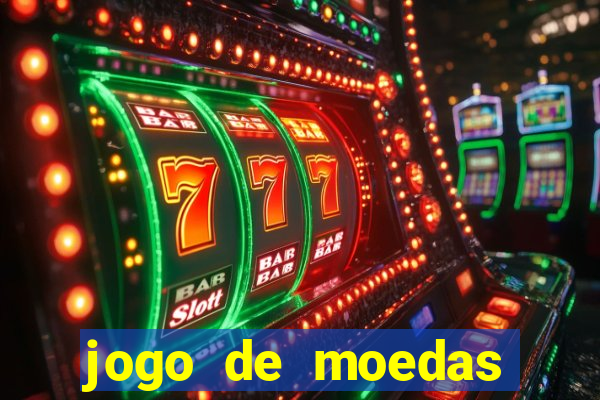 jogo de moedas para jogar